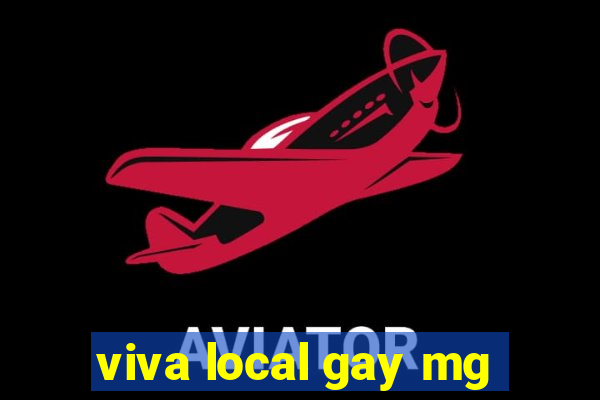 viva local gay mg